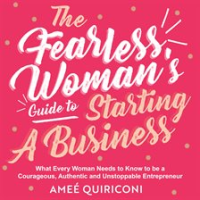 The_Fearless_Woman_s_Guide_to_Starting_a_Business